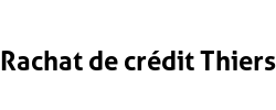Rachat de crédit Thiers